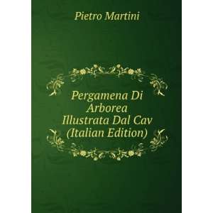  Pergamena Di Arborea Illustrata Dal Cav (Italian Edition 