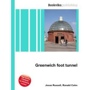  Greenwich foot tunnel Ronald Cohn Jesse Russell Books