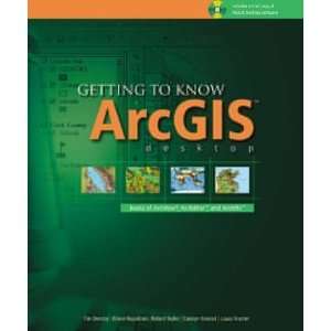   Groessl, Laura Feaster Getting to Know ArcGIS Desktop  N/A  Books