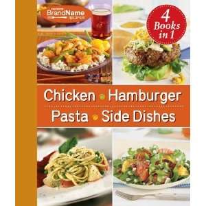 Chicken, Hamburger, Pasta, Side Dishes (Favorite Brand Name Recipes 