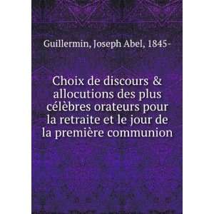   jour de la premiÃ¨re communion Joseph Abel, 1845  Guillermin Books