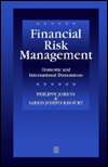 Financial Risk Management Domestic and International Dimensions 