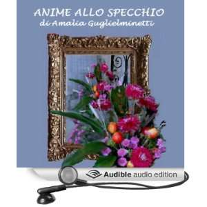  Anime allo specchio [Soul of the Mirror] (Audible Audio 