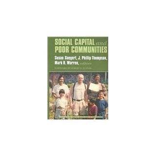 Social Capital and Poor Communities (Ford Foundation Series on Asset 