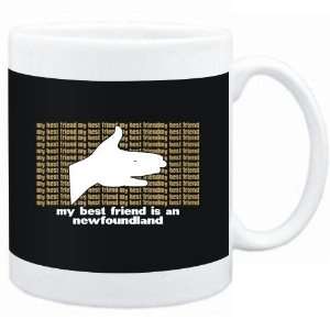   Mug Black  My best friend is a Newfoundland  Dogs