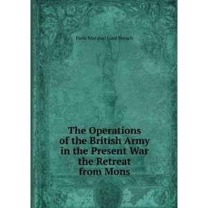 com The Operations of the British Army in the Present War the Retreat 