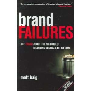   About the 100 Biggest Branding Mistakes of All Time Matt Haig Books