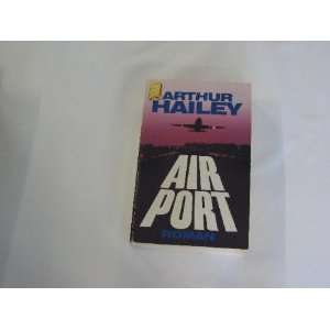  Airport (9783453032545) Arthur Hailey Books
