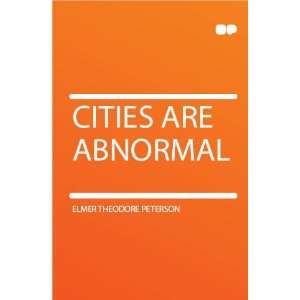 Cities Are Abnormal Elmer Theodore Peterson Books