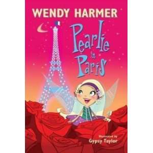  Pearlie in Paris Wendy Harmer Books