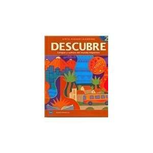  DESCUBRE, nivel 2   Lengua y cultura del mundo hispánico 