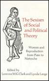 The Sexism of Social and Political Theory Women and Reproduction from 