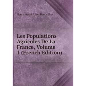  De La France, Volume 1 (French Edition) Henri Joseph LÃ©on