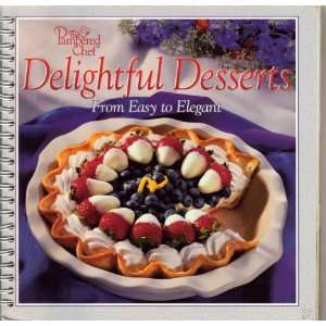  The Pampered Chef Delightful Desserts From Easy to Elegant 
