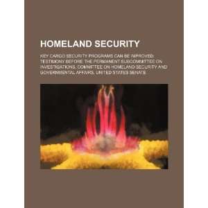  Homeland Security key cargo security programs can be 