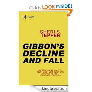 Gibbons Decline and Fall Sheri S. Tepper  Kindle Store