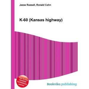  K 60 (Kansas highway) Ronald Cohn Jesse Russell Books