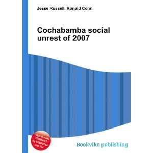  Cochabamba social unrest of 2007 Ronald Cohn Jesse 