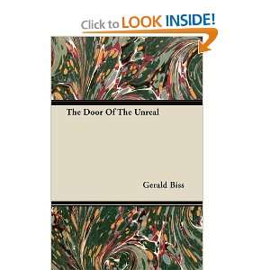 The Door Of The Unreal Gerald Biss 9781446069219  Books