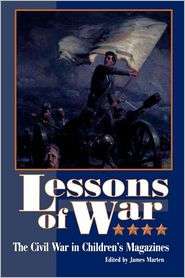Lessons of War The Civil War in Childerns Magazines, (0842026568 