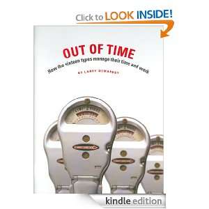 Out of Time How the Sixteen Types Manage Their Time and Work [Kindle 