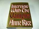 HC  INTERVIEW WITH THE VAMPIRE  BY ANNE RICE  SIGNED 