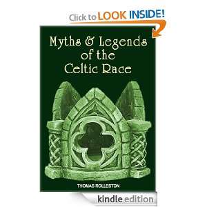 Myths and Legends of the Celtic Race Thomas Rolleston  