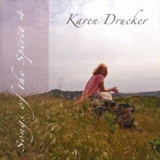 Songs Of The Spirit 4 by Karen Drucker