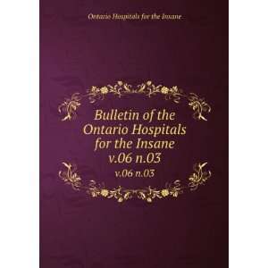   Ontario Hospitals for the Insane. v.06 n.03 Ontario Hospitals for the