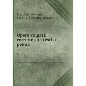   penna. 1 Giovanni, 1313 1375,Moutier, Ignazio Boccaccio Books