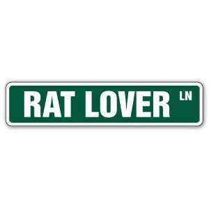  RAT LOVER  Street Sign  rats mouse breeder pet signs 