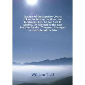Practice of the Superior Courts of Law, in Personal Actions, and 