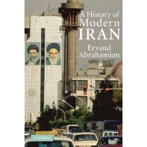  A History of Modern Iran [HIST OF MODERN IRAN] Books