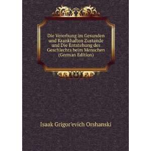   beim Menschen (German Edition) Isaak Grigorevich Orshanski Books