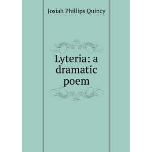   Dramatic Poem By J.P. Quincy. Josiah Phillips Quincy Books