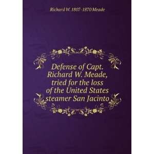   United States steamer San Jacinto Richard W. 1807 1870 Meade Books