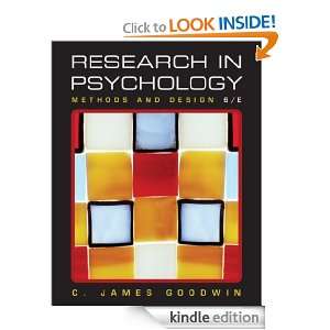 Research In Psychology Methods and Design, 6th Edition C. James 