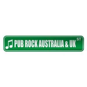   PUB ROCK AUSTRALIA & UK ST  STREET SIGN MUSIC