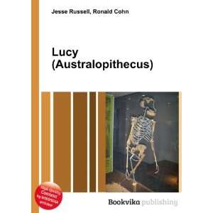  Lucy (Australopithecus) Ronald Cohn Jesse Russell Books