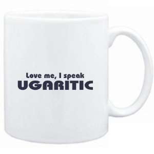   Mug White  LOVE ME, I SPEAK Ugaritic  Languages