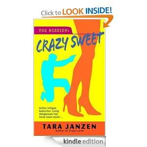 Crazy Sweet (Steele Street) Tara Janzen  Kindle Store