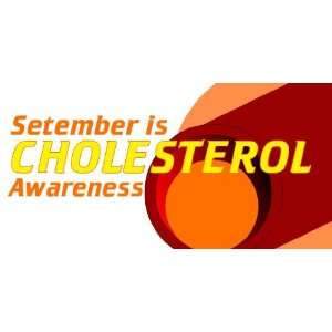    3x6 Vinyl Banner   Cholesterol Awareness Month 