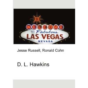  D. L. Hawkins Ronald Cohn Jesse Russell Books