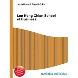    Lee Kong Chian School of Business Ronald Cohn Jesse Russell Books