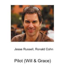Pilot (Will & Grace) Ronald Cohn Jesse Russell  Books