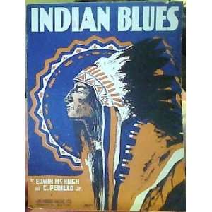  Indian Blues Edwin McHugh and C. Perillo Jr. 1919 