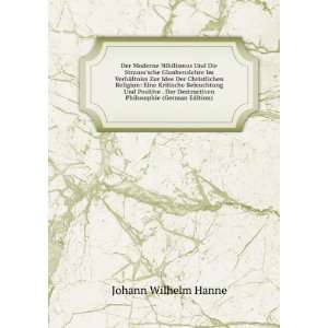   Destructiven Philosophie (German Edition) Johann Wilhelm Hanne Books
