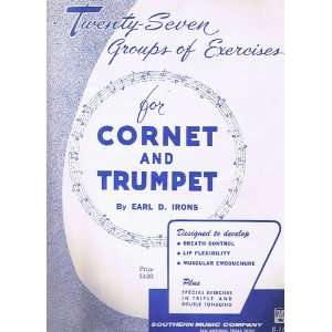  Twenty Seven Groups of Exercises for Cornet and Trumpet 