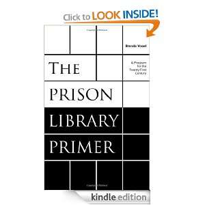 The Prison Library Primer A Program for the Twenty First Century 