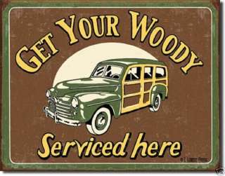 Humorous Sign   Get Your Woody Serviced  